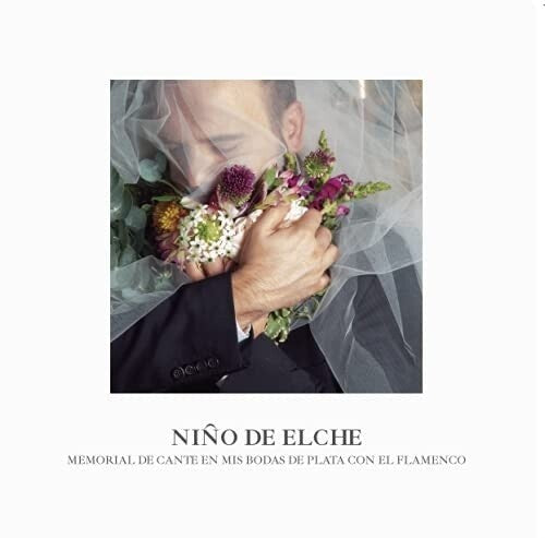 Nino De Elche: Memorial Del Cante En Mis Bodas De Plata Con El Flamenco (RSD 2021) - VINYL LP