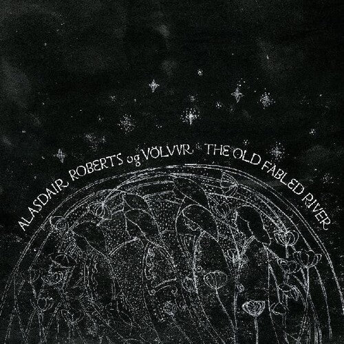 Alasdair Og Volvur Roberts: Alasdair Roberts Og Volvur - VINYL LP