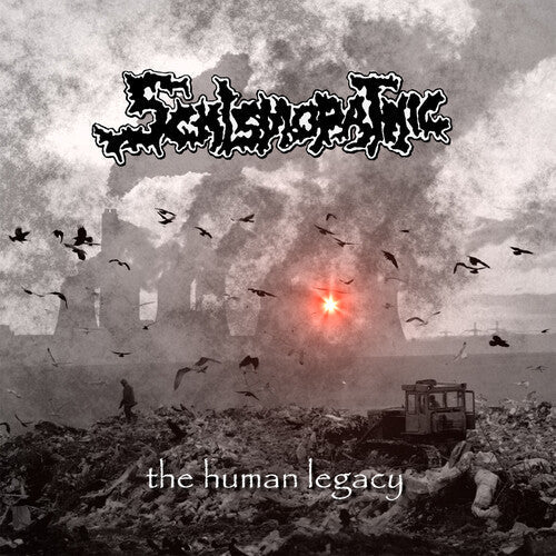 Schismopathic: The Human Legacy - COMPACT DISCS