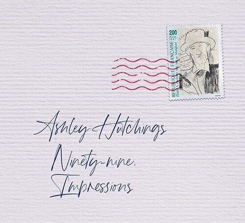 Ashley Hutchings: Ninety-Nine Impressions - COMPACT DISCS