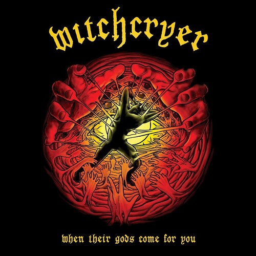 Witchcryer: When Their Gods Come For You - COMPACT DISCS