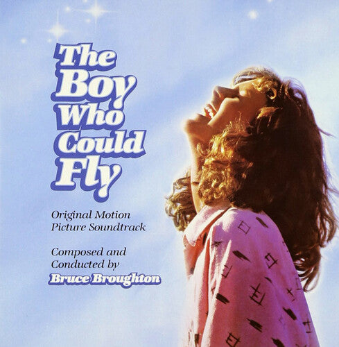 Bruce Broughton: The Boy Who Could Fly (Original Motion Picture Soundtrack) - COMPACT DISCS