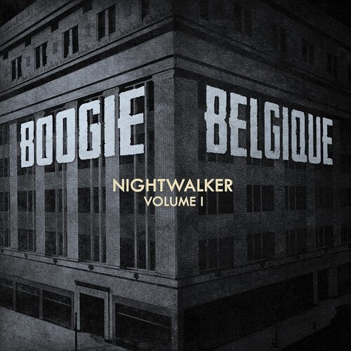 Boogie Belgique: Nightwalker Vol. 1 - VINYL LP