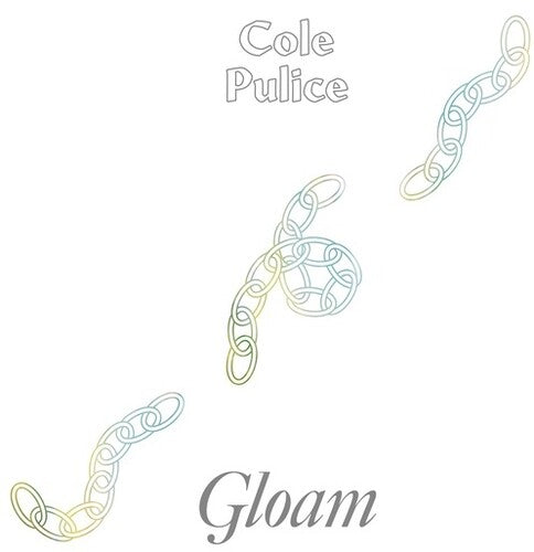 Cole Pulice: Gloam - VINYL LP