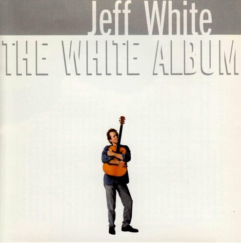 Jeff White: The White Album - COMPACT DISCS