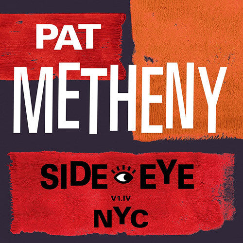 Pat Metheny: Side-Eye NYC (V1.1V) - COMPACT DISCS