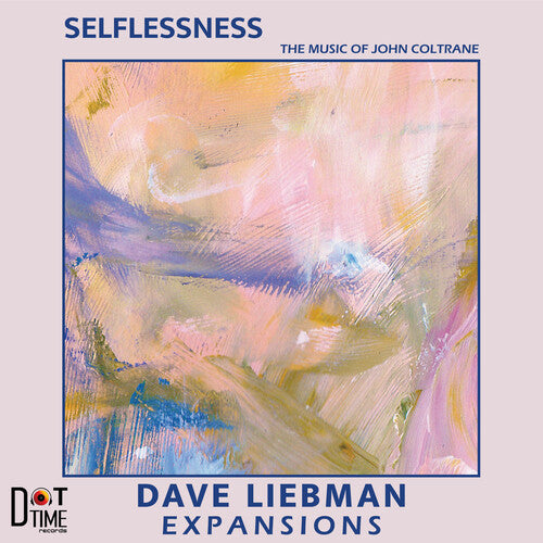 Dave Liebman Expansions: Selflessness - VINYL LP