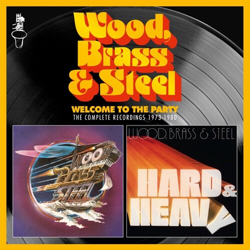 Wood Brass & Steel: Welcome To The Party - COMPACT DISCS