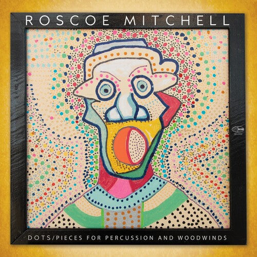 Roscoe Mitchell: Dots / Pieces For Percussion And Woodwinds - VINYL LP