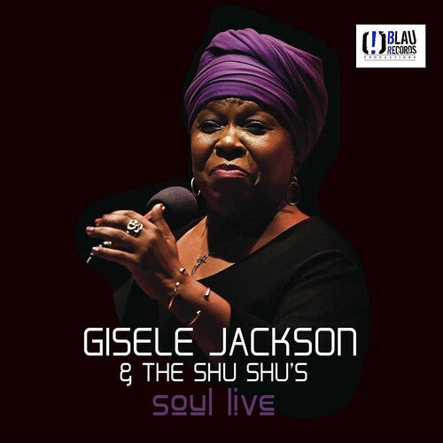 Jackson, Gisele & the Shu Shu's: Soul Live - COMPACT DISCS