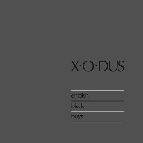 X-O-Dus: English Black Boys - VINYL LP