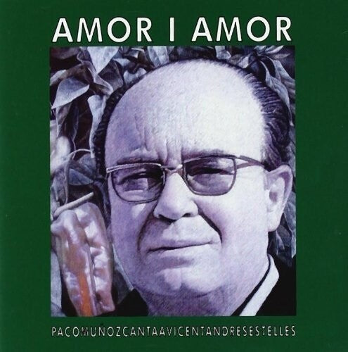 Paco Munoz: Amor I Amor: Canta A Vicent Andres Estelles - COMPACT DISCS