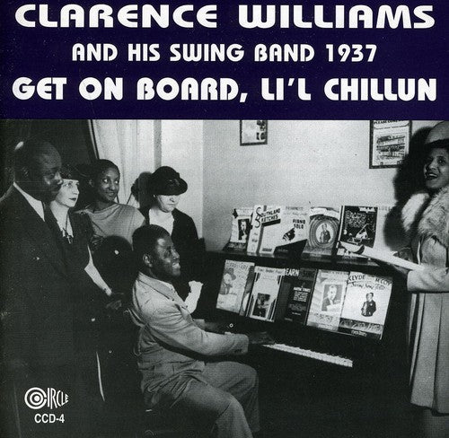 Clarence Williams: Get On Board, Li'l Chillun - 1937 - COMPACT DISCS
