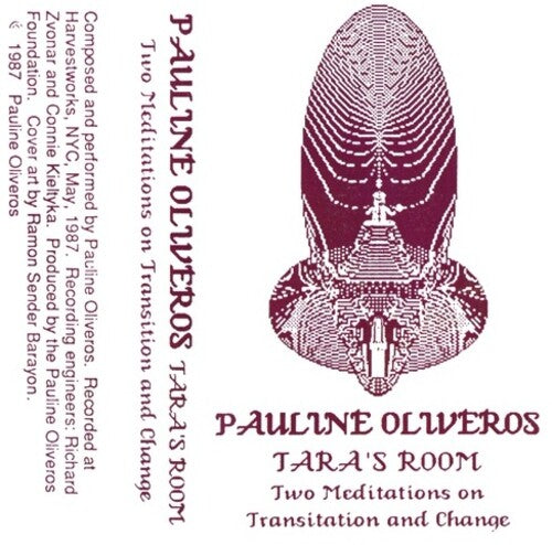Pauline Oliveros: Tara's Room - CASSETTES