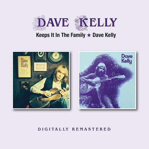 Dave Kelly: Keeps It In The Family / Dave Kelly - COMPACT DISCS