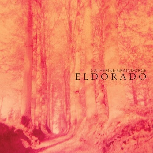 Catherine Graindorge: Eldorado - COMPACT DISCS