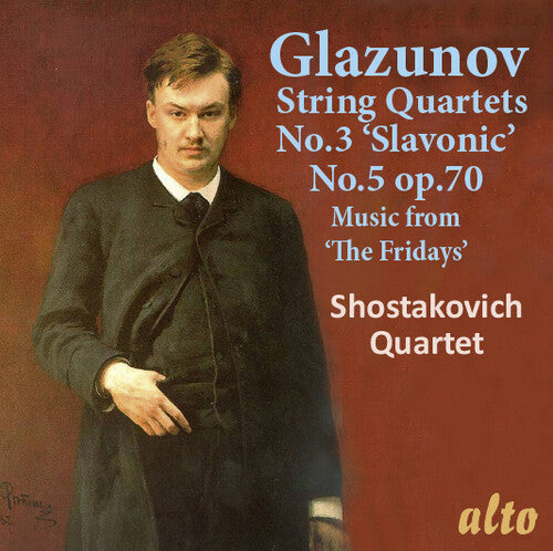 Shostakovich Quartet: Alexander Glazunov String Quartets No. 3 & 5; Music From "the Fridays" - COMPACT DISCS