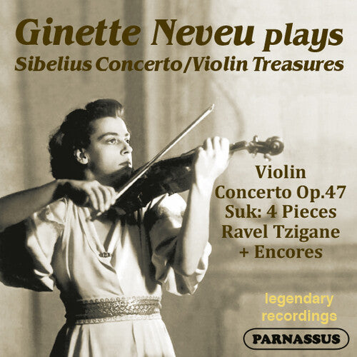 Ginette Neveu: Sibelius Violin Concerto; Suk 4 Pieces & Encores - COMPACT DISCS