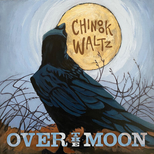Over the Moon: Chinook Waltz - COMPACT DISCS