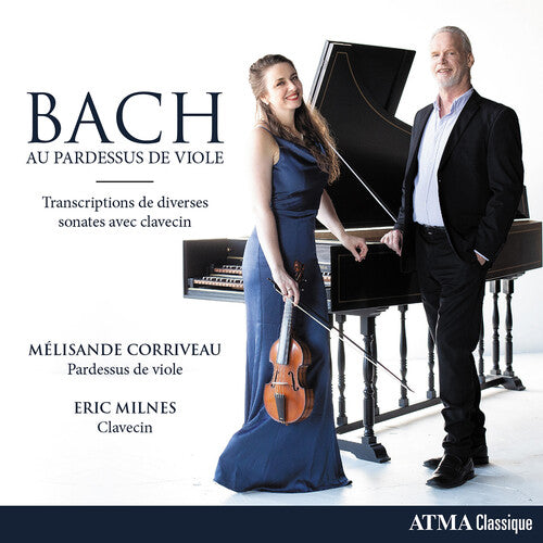 Bach, J.S. / Corriveau / Milnes: Bach Au Pardessus de Viole - COMPACT DISCS