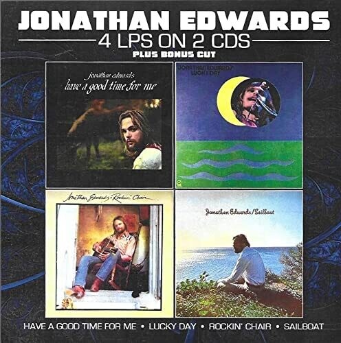 Jonathan Edwards: Have A Good Time For Me / Lucky Day - COMPACT DISCS