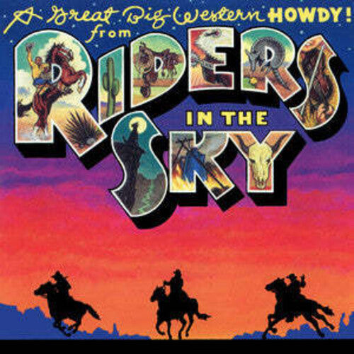 Riders in the Sky: Great Big Western Howdy from Riders in the Sky - COMPACT DISCS