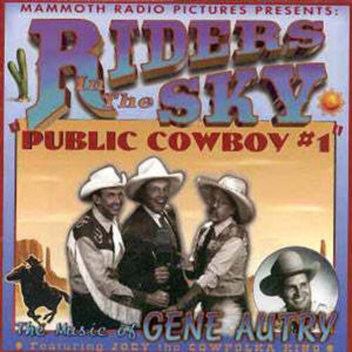 Riders in the Sky: Public Cowboy 1: Music of Gene Autry - COMPACT DISCS