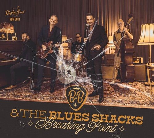 B.B. and the Blues Shacks: Breaking Point - COMPACT DISCS