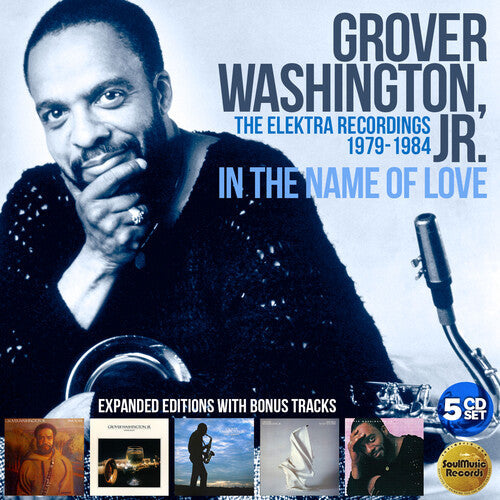 Grover Washington Jr: In The Name Of Love: The Elektra Years 1979-1984 - COMPACT DISCS