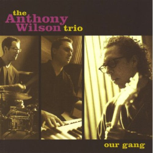 Anthony Wilson: Our Gang - SUPER-AUDIO CD