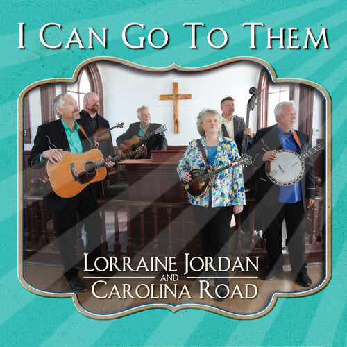 Jordan, Lorraine / Road, Carolina: I Can Go To Them - COMPACT DISCS