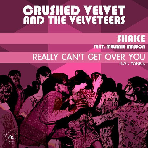 Crushed Velvet & the Velveteers: Shake - 7-INCH SINGLE