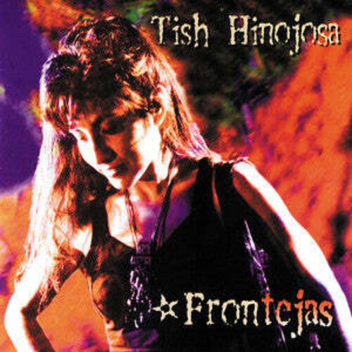 Tish Hinojosa: Frontejas - COMPACT DISCS