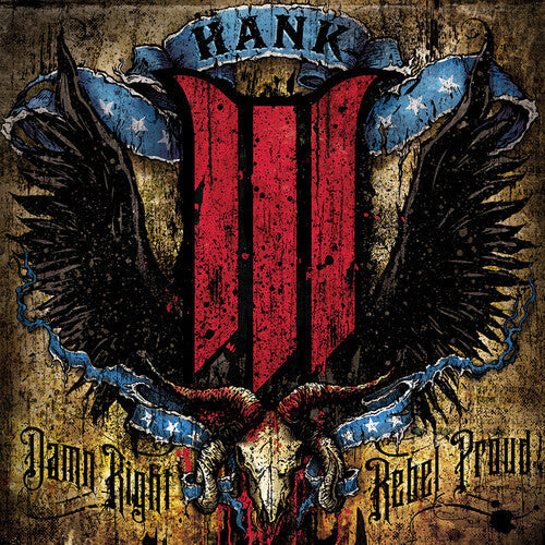 Hank III: Damn Right, Rebel Proud - COMPACT DISCS