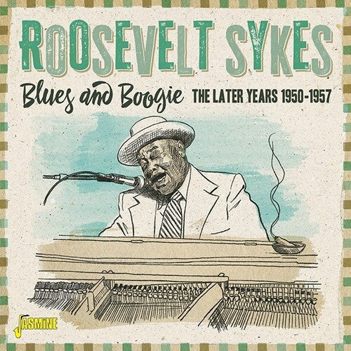 Roosevelt Sykes: Blues & Boogie: Later Years 1950-1957 - COMPACT DISCS