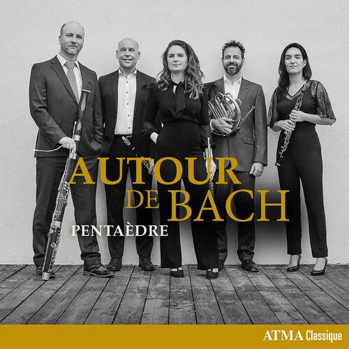 Maslanka / Pentaedre: Autour de Bach - COMPACT DISCS