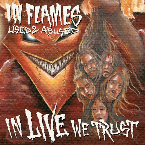 In Flames: Used & Abused (In Live We Trust) - COMPACT DISCS