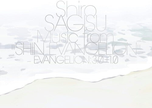 Shiro Sagisu: Music From Shin Evangelion: Evangelion 3.0 & 1.0 - COMPACT DISCS