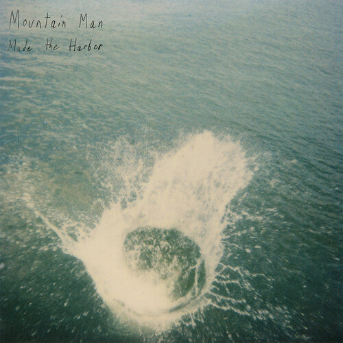 Mountain Man: Made the Harbor (10 Year Anniversary Edition) - COMPACT DISCS