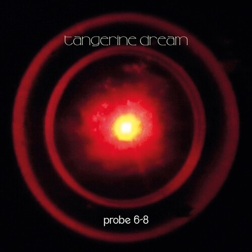 Tangerine Dream: Probe 6-8 - COMPACT DISCS