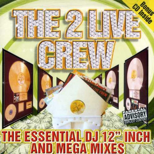 2 Live Crew: The Essential DJ 12" Inch and Mega Mixes - COMPACT DISCS