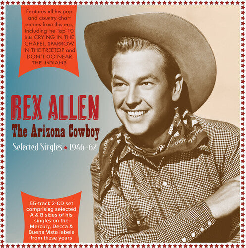 Rex Allen: Arizona Cowboy: Selected Singles 1946-62 - COMPACT DISCS