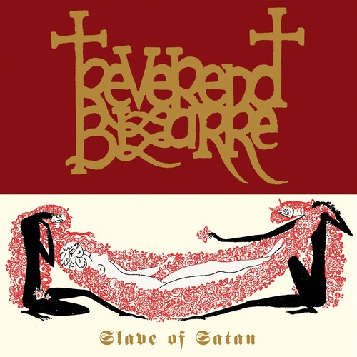 Reverend Bizarre: Slave Of Satan - VINYL LP