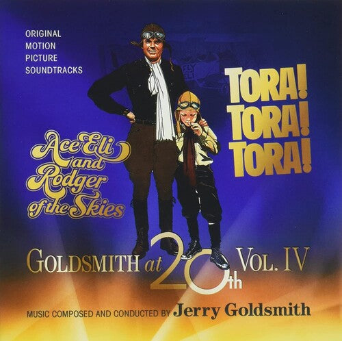 Jerry Goldsmith: Goldsmith At 20th Vol 4: Ace Eli & Rodger Of The Skies / Tora Tora Tora (Original Soundtrack) - COMPACT DISCS