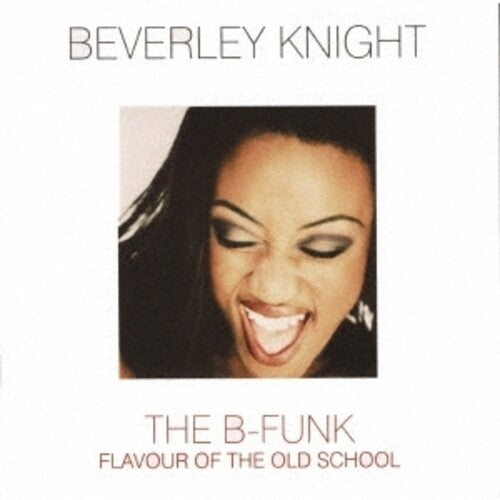 Beverley Knight: The B-Funk (2021 Remastering) - COMPACT DISCS