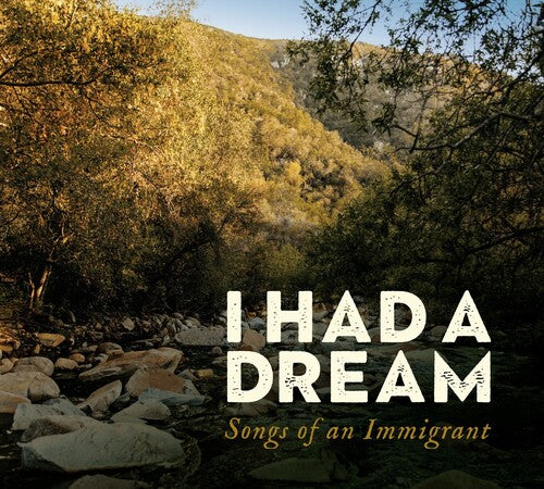 Weber, Ruth & Lopez-Yanez, Emilia: I Had A Dream: Songs Of An Immigrant - COMPACT DISCS