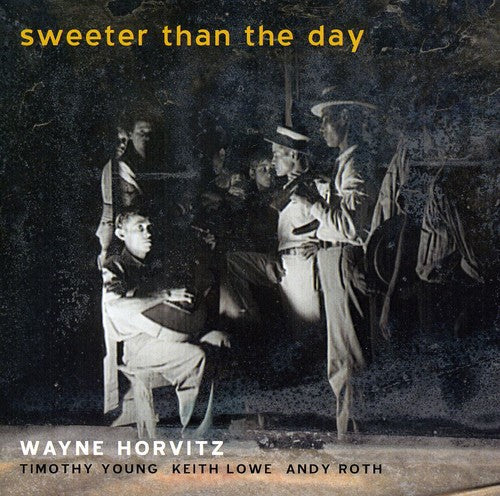Wayne Horvitz: Sweeter Than the Day - SUPER-AUDIO CD