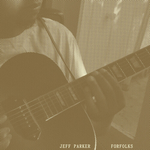 Jeff Parker: Forfolks - COMPACT DISCS