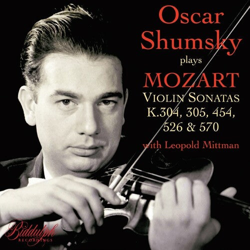 Mozart / Shumsky, Oscar: Mozart: Violin Sonatas - COMPACT DISCS