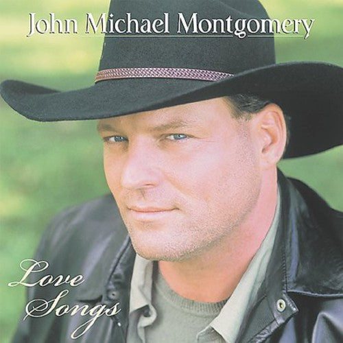 John Michael Montgomery: Love Songs - COMPACT DISCS